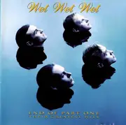 CD - Wet Wet Wet - End of Part One - Their Greatest Hits