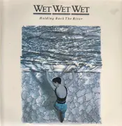 LP - Wet Wet Wet - Holding Back The River