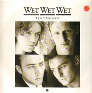 Wet Wet Wet - Sweet Surrender