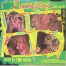 7inch Vinyl Single - We've Got A Fuzzbox And We're Gonna Use It - Love Is The Slug
