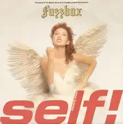 7'' - We've Got A Fuzzbox And We're Gonna Use It - Self!
