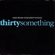 7inch Vinyl Single - WG 'Snuffy' Walden And Stewart Levine - Main Theme (Extended Version) Thirtysomething