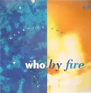 Who By Fire - Eternity Hop