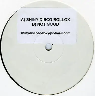 Who Da Funk / The Prodigy - Shiny Disco Bollox / Not Good