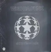 12inch Vinyl Single - Who Da Funk - Shiny Disco Balls - Still Sealed