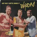 7inch Vinyl Single - Whodini - Any Way I Gotta Swing It