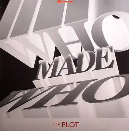 Who Made Who - The Plot
