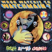 Whoo Watchiz Ze Watchmain? - Freako Bimbo Goons