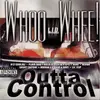 CD - Whoo Whee - Outta Control