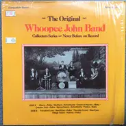 Whoopee John Wilfahrt - The Original Whoopee John Band