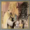 7inch Vinyl Single - Whopping Big Naughty - Your Not Coming - White