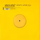 EP - Who's Who? - What's What E.P.