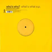 Who's Who? - What's What E.P.