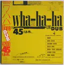 12inch Vinyl Single - Wha-ha-ha - Live Dub - + OBI