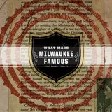 What Made Milwaukee Famous - What Doesn't Kill Us