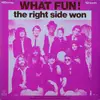 12'' - What Fun - The Right Side Won