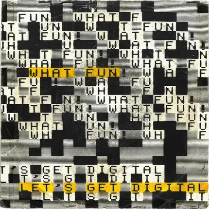 What Fun! - Let's Get Digital