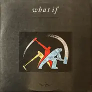 What If - What If
