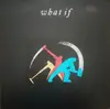 LP - What If - What If