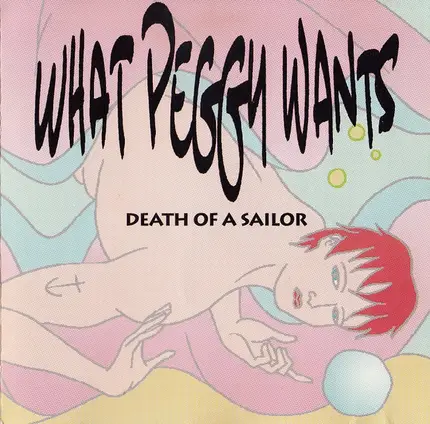 What Peggy Wants - Death of a Sailor