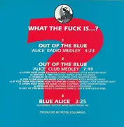 CD Single - What The Fuck Is... ? - Out Of The Blue ('Alice' Medley)