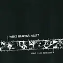 7'' - What Happens Next? - Euro Trash Tour 2003 - White Vinyl, EP