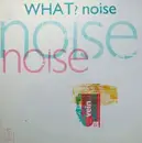 12'' - What? Noise - Vein