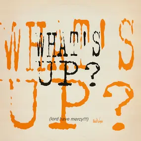 WHAT'S UP? - Summer Nights (Lord Have Mercy!!!) / Who's Got Tha Flavor?