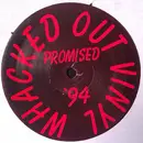 12inch Vinyl Single - Whacked Out Vinyl - Promised '94