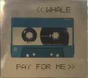 CD - Whale - Pay For Me