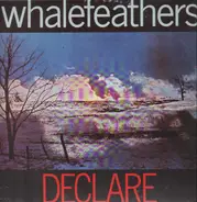 Whalefeathers - Declare
