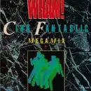 7'' - Wham! - Club Fantastic Megamix