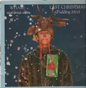 12'' - wham! - Last Christmas (Pudding Mix) / Everything She Wants