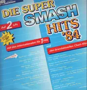 WHAM!, Giorgio Moroder, Cyndi Lauper & More - Die Super Smash Hits '84