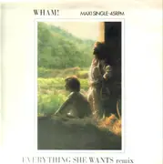 12inch Vinyl Single - Wham! - Everything She Wants (Remix) / Last Christmas