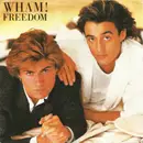 7inch Vinyl Single - Wham! - Freedom