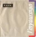 7inch Vinyl Single - Wham! - I'm Your Man