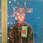 12inch Vinyl Single - Wham! - Last Christmas (Pudding Mix) / Everything She Wants
