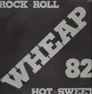 Wheap 82 - Rock'n'Roll - Hot & Sweet