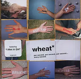 Wheat - Per Second, Per Second, Per Second... Every Second