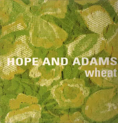 Wheat - Hope and Adams