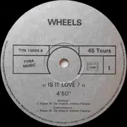 12inch Vinyl Single - Wheels - Is It Love ? (Love Can Break Your Heart)