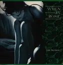 12inch Vinyl Single - When In Rome - The Promise