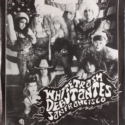 White Trash Debutantes - San Francisco