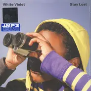 White Violet - Stay Lost