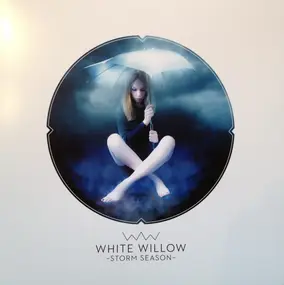 White Willow - Storm Season