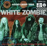 CD - White Zombie - Astro-Creep: 2000 (Songs Of Love, Destruction And Other Synthetic Delusions Of The Electric Head)