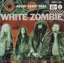 CD - White Zombie - Astro-Creep: 2000 (Songs Of Love, Destruction And Other Synthetic Delusions Of The Electric Head)