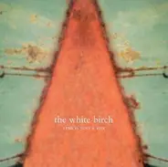 White Birch - Star Is Just a Sun