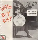 12inch Vinyl Single - White Boy Rapp - White Boy Rapp